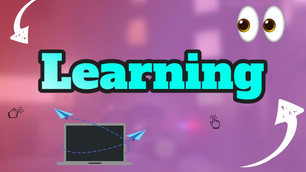 keep learning