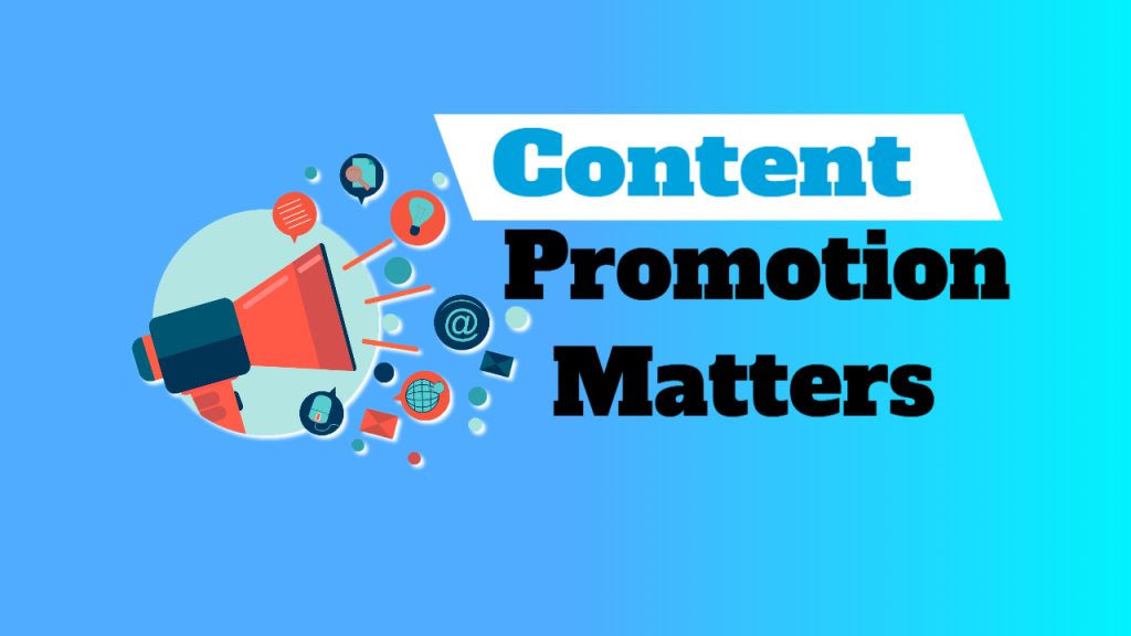 content promotion matters