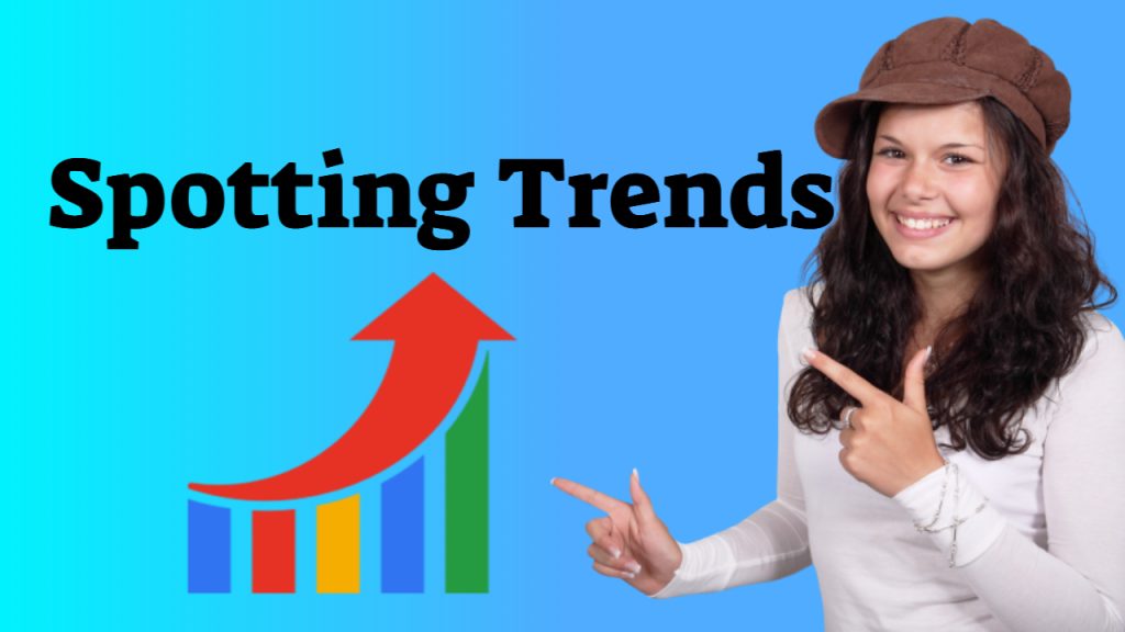 spotting trends