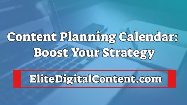 Content Planning Calendar: Boost Your Strategy
