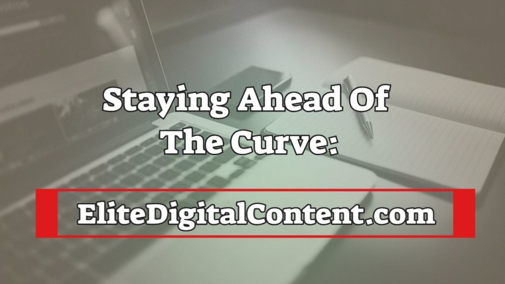 Staying Ahead of the Curve:
