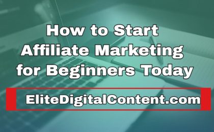 How to Start Affiliate Marketing for Beginners Today