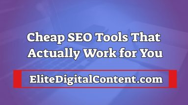 Cheap SEO Tools That Actually Work for You