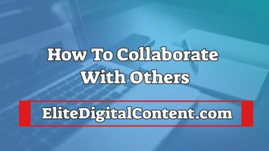 How to Collaborate with Others