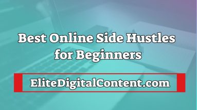 Best Online Side Hustles for Beginners