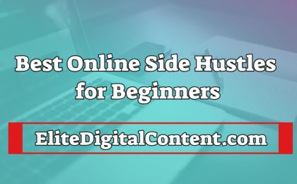 Best Online Side Hustles for Beginners