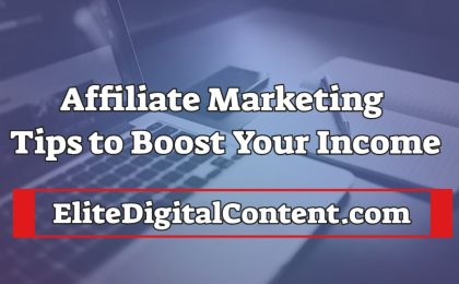 Affiliate Marketing Tips to Boost Your Income