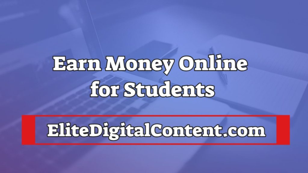 Earn Money Online For Students