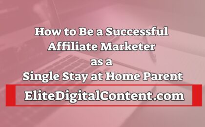 How to Be a Successful Affiliate Marketer