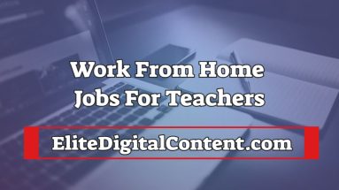 Work From Home Jobs For Teachers
