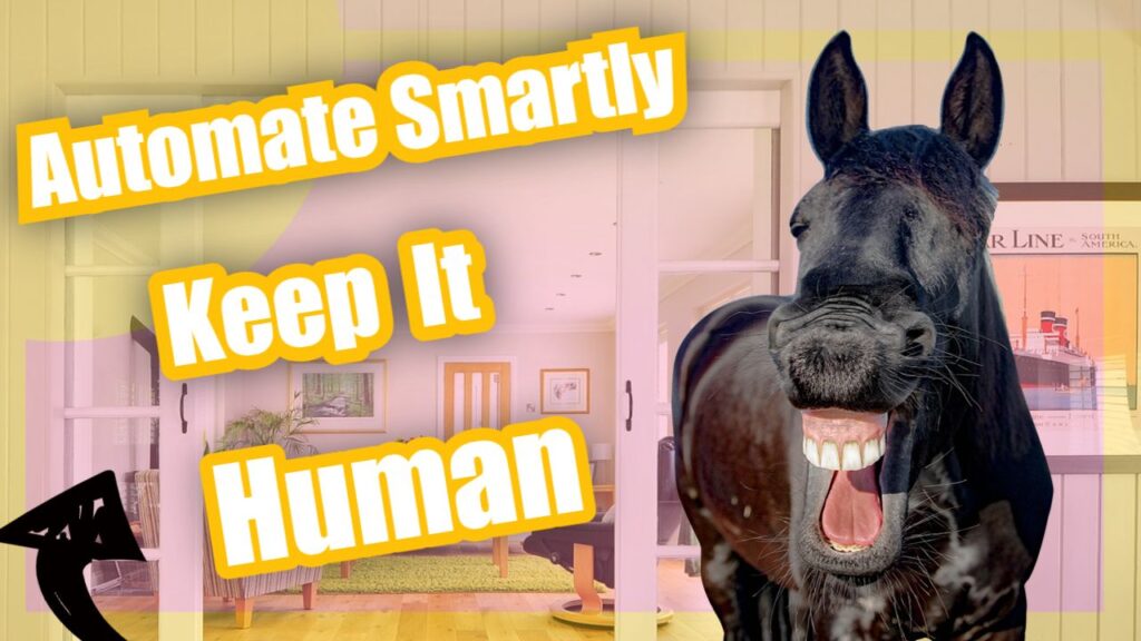 Automate Smartly Without Losing Your Human Touch