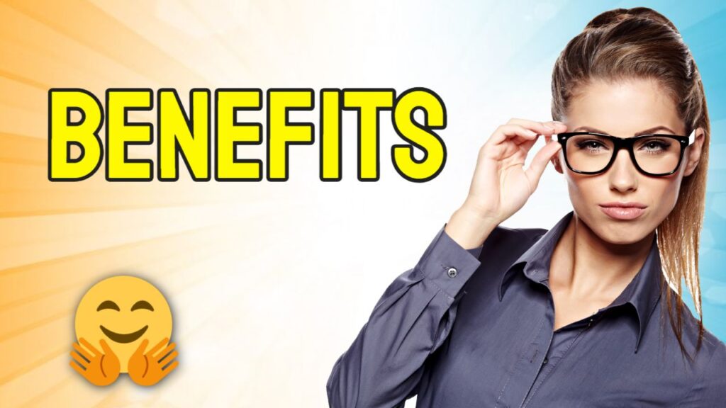 Benefits