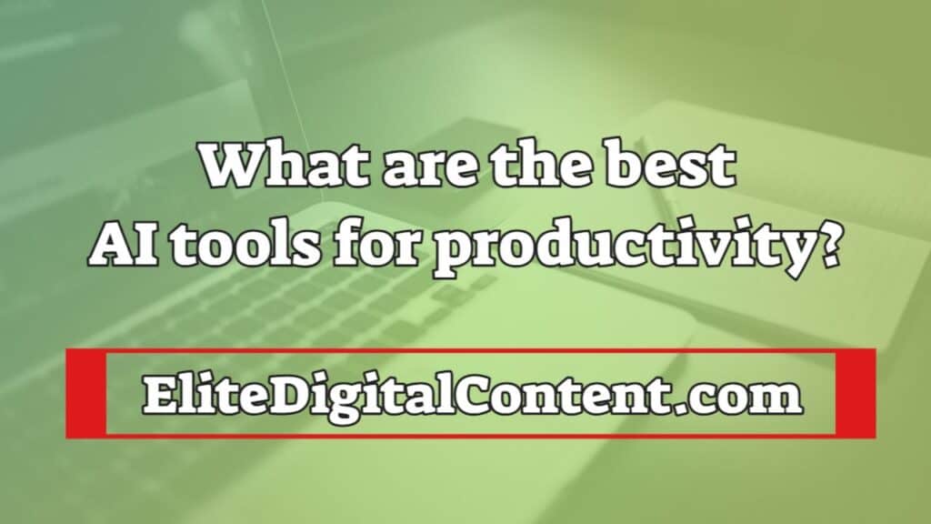 What are the best AI tools for productivity